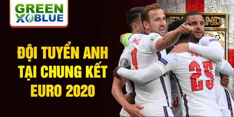 Đội tuyển Anh tại chung kết EURO 2020